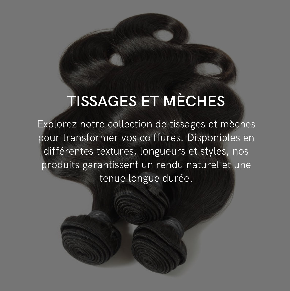TISSAGES ET MÉCHES